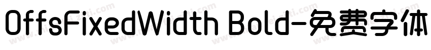 OffsFixedWidth Bold字体转换